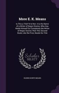 Enlarge image Cover: More E. K. Means - Palala Press