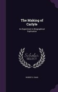 Cover: The Making of Carlyle - Palala Press