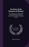 Cover: On Some of the Diseases of Women - Palala Press