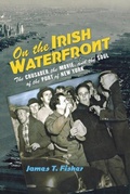 Cover: On the Irish Waterfront - Cornell University Press
