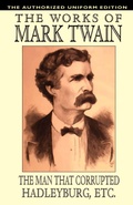 Cover: The Man That Corrupted Hadleyburg and Other Essays and Stories - Wildside Press