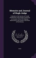 Cover: Memoirs and Journal of Hugh Judge - Palala Press