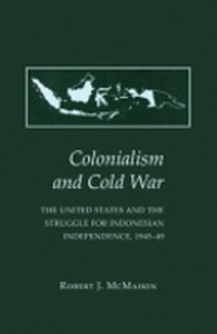 Enlarge image Cover: Colonialism and Cold War - Cornell University Press