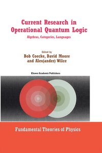 Enlarge image Cover: Current Research in Operational Quantum Logic - Kluwer Academic Publishers