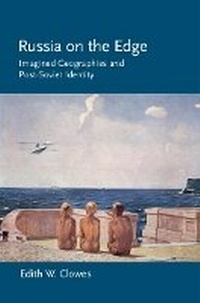 Enlarge image Cover: Russia on the Edge - Cornell University Press