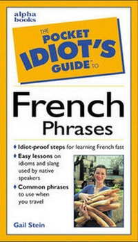Abbildung von: The Pocket Idiot's Guide to French Phrases - Alpha Books