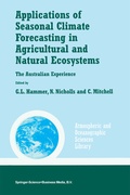 Cover: Applications of Seasonal Climate Forecasting in Agricultural and Natural Ecosystems - Springer