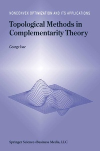 Enlarge image Cover: Topological Methods in Complementarity Theory - Kluwer Academic Publishers