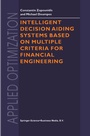 Cover: Intelligent Decision Aiding Systems Based on Multiple Criteria for Financial Engineering - Springer