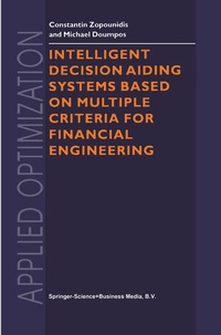 Enlarge image Cover: Intelligent Decision Aiding Systems Based on Multiple Criteria for Financial Engineering - Springer