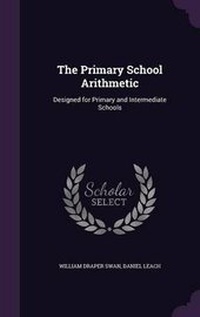 Enlarge image Cover: The Primary School Arithmetic - Palala Press