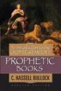 Enlarge image Cover: Introduction to the Old Testament Prophetic Books, An - Moody Publishers
