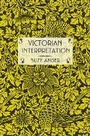 Cover: Victorian Interpretation - Cornell University Press