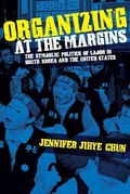 Cover: Organizing at the Margins - ILR Press