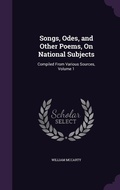 Cover: Songs, Odes, and Other Poems, On National Subjects - Palala Press