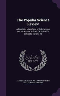 Enlarge image Cover: The Popular Science Review - Palala Press