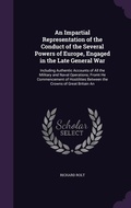 Cover: An Impartial Representation of the Conduct of the Several Powers of Europe, Engaged in the Late General War - Palala Press