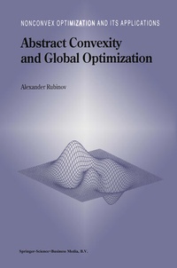 Enlarge image Cover: Abstract Convexity and Global Optimization - Springer
