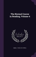 Cover: The Normal Course in Reading, Volume 4 - Palala Press