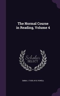 Enlarge image Cover: The Normal Course in Reading, Volume 4 - Palala Press
