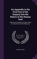 Cover: An Appendix to the First Part of the Enquiry Into the Nature of the Human Soul - Palala Press