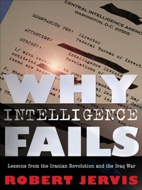 Enlarge image Cover: Why Intelligence Fails - Cornell University Press