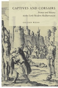 Abbildung von: Captives and Corsairs - Stanford University Press