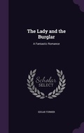 Cover: The Lady and the Burglar - Palala Press