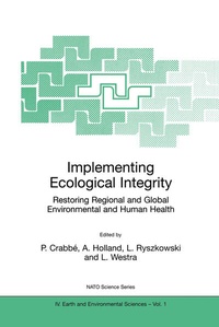 Enlarge image Cover: Implementing Ecological Integrity - Kluwer Academic Publishers