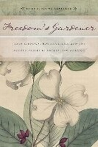 Abbildung von: Freedom's Gardener - New York University Press