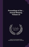 Cover: Proceedings of the ... Annual Meeting, Volume 23 - Palala Press