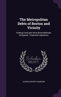 Cover: The Metropolitan Debts of Boston and Vicinity - Palala Press