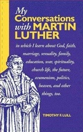 Cover: My Conversations with Martin Luther - Augsburg Fortress