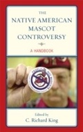 Cover: The Native American Mascot Controversy - Scarecrow Press