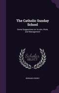 Cover: The Catholic Sunday School - Palala Press