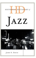 Cover: Historical Dictionary of Jazz - Scarecrow Press