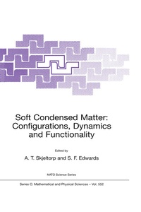 Enlarge image Cover: Soft Condensed Matter: Configurations, Dynamics and Functionality - Springer