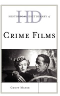 Cover: Historical Dictionary of Crime Films - Scarecrow Press