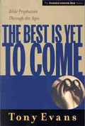 Bild: Best Is Yet To Come, The - Moody Publishers
