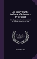 Cover: An Essay On the Defence of Prisoners by Counsel - Palala Press