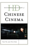 Cover: Historical Dictionary of Chinese Cinema - Scarecrow Press
