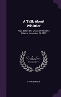 Cover: A Talk About Whittier - Palala Press