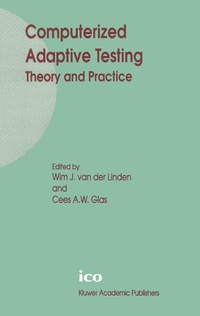 Enlarge image Cover: Computerized Adaptive Testing: Theory and Practice - Kluwer Academic Publishers