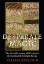 Cover: Desperate Magic - Cornell University Press