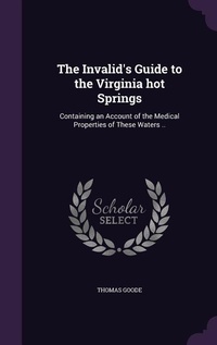 Enlarge image Cover: The Invalid's Guide to the Virginia hot Springs - Palala Press