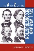 Cover: The A to Z of the Civil War and Reconstruction - Scarecrow Press