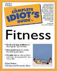 Enlarge image Cover: Complete Idiot's Guide to Fitness - Alpha Books