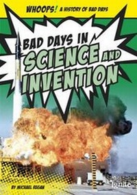 Enlarge image Cover: Bad Days in Science and Invention - Raintree