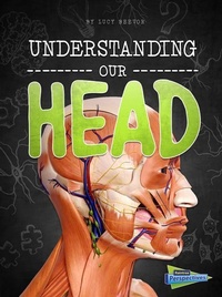 Enlarge image Cover: Understanding Our Head - Raintree