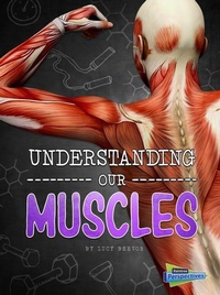 Enlarge image Cover: Understanding Our Muscles - Raintree